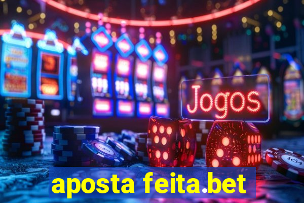 aposta feita.bet
